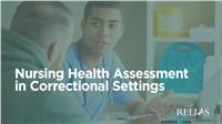 Nursing Health Assessment in Correctional Settings