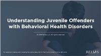 Understanding Juvenile Offenders with Behavioral Health Disorders