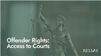 Offender Rights: Access to the Courts