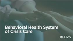 Behavioral Health System of Crisis Care