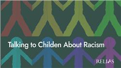 Talking to Children About Racism